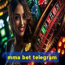 mma bet telegram